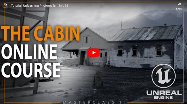 -Damien Peinoit – Cabin Masterclass II：在 UE5 中释放照片级真实感-虚幻之初