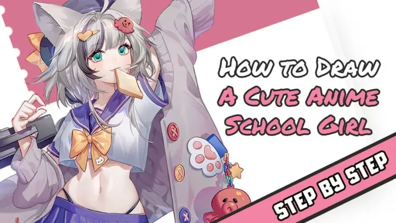 如何绘制可爱的动漫美少女（步骤详解）How to Draw A Cute Anime School Girl – Step by Step-虚幻之初