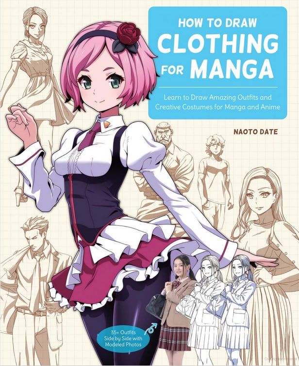 How to Draw Clothing for Manga – Learn to Draw Amazing Outfits and Creative Costumes for Manga and Anime如何绘制漫画服装——学习创作精美服饰与创新服装设计（漫画与动画方向）-虚幻之初