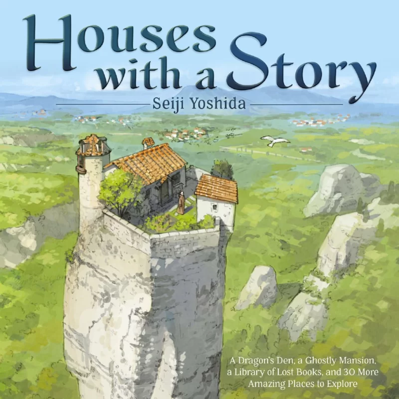 The House of Story: Dragon’s Lair, Haunted Mansion, Lost Library of Books, and 30+ Amazing Places to Explore有故事的房子：龙穴、鬼魂庄园、失落书籍图书馆及30多个令人惊叹的探索之地-虚幻之初