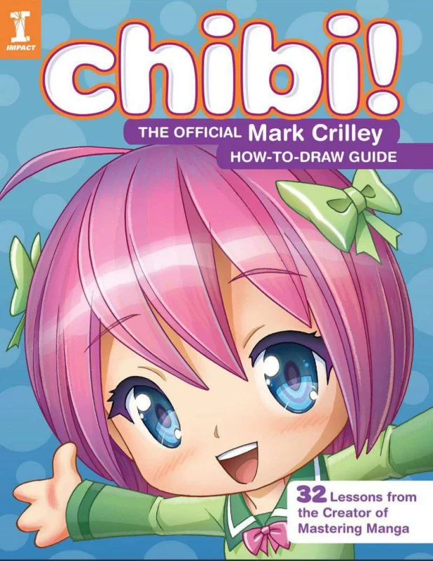 Chibi！官方绘画指南 — Chibi! The Official Drawing Guide (#Mark_Crilley)-虚幻之初