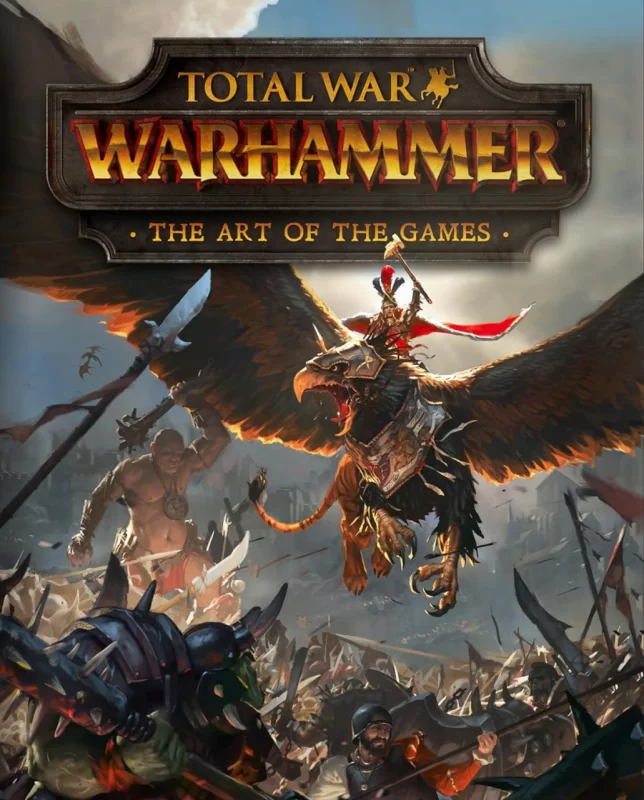 全面战争：战锤——游戏艺术集 | Total War: WARHAMMER – The Art of the Games-虚幻之初