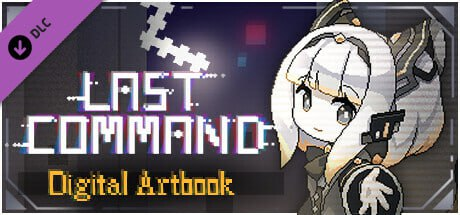 Last Command：数字画册 | Last Command: Digital Art Book-虚幻之初