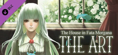 Fata Morgana之屋 - 艺术集 | The House in Fata Morgana - Art Collection-虚幻之初