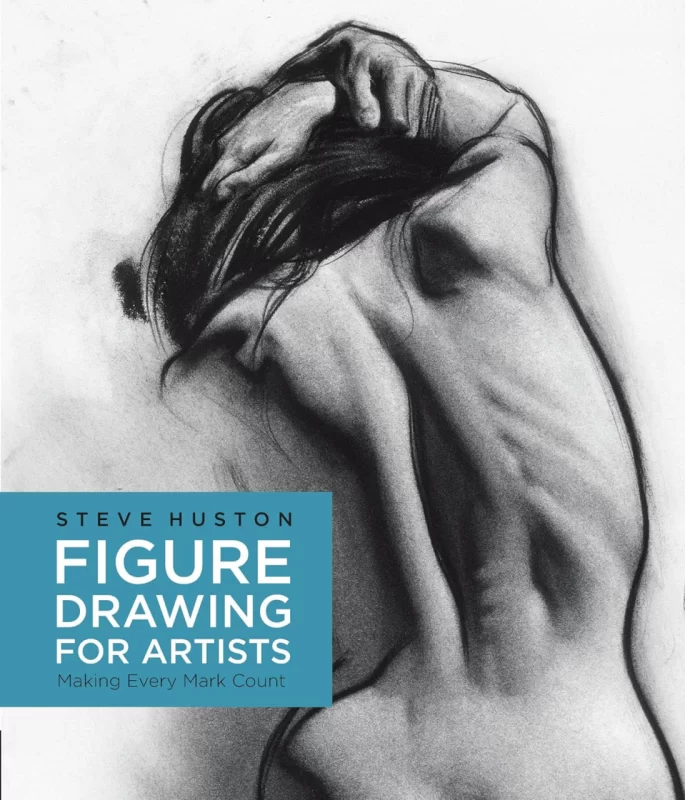 《艺用人体素描：笔笔皆关键》 Figure Drawing for Artists: Making Every Mark Count by Steve Huston-虚幻之初