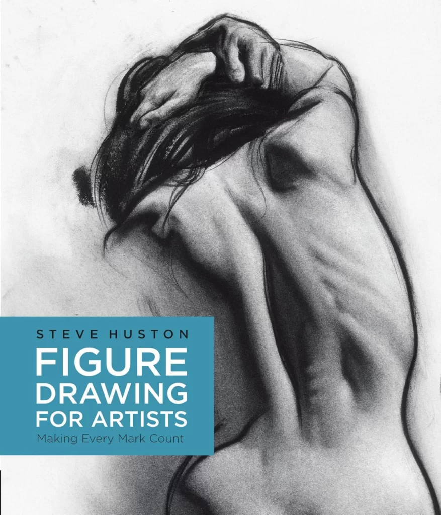 《艺用人体素描：笔笔皆关键》 Figure Drawing for Artists: Making Every Mark Count by Steve Huston-虚幻之初
