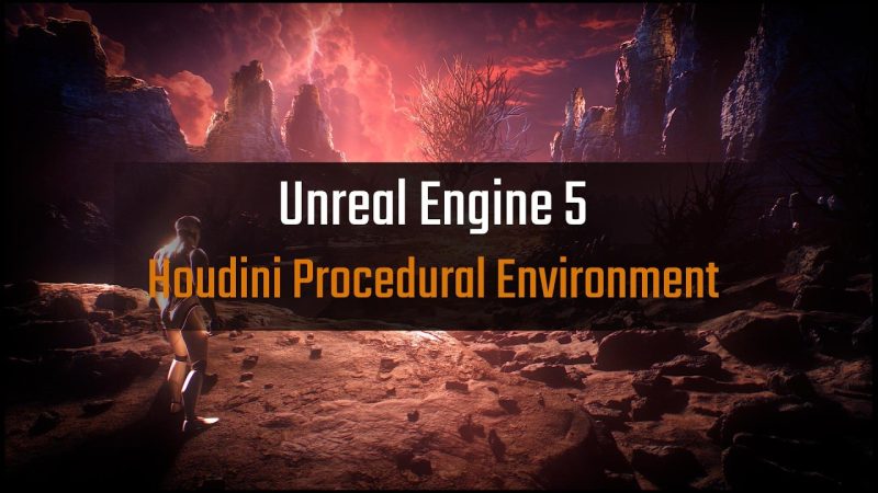 Unreal Generalist：Houdini 程序化环境 掌握Houdini中的程序化悬崖、地形和树木，并将其导入虚幻引擎5-虚幻之初